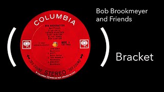 Bob Brookmeyer  / Stan Getz - Bracket  (1964 vinyl LP Bob Brookmeyer and Friends)