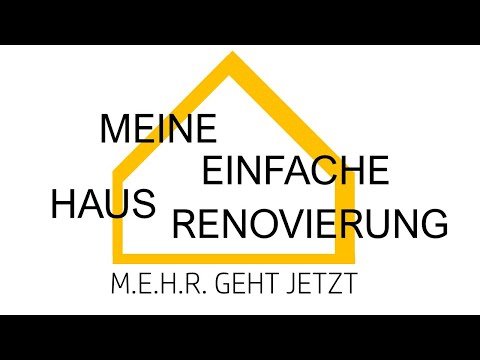 Vortrag M.E.H.R Meine Einfache Haus Renovierung