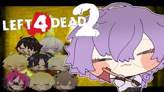 【LEFT 4 DEAD 2】versus mode (just in case I'm needed)