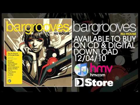 Bargrooves Nu House (Promo Mix) (Out Now) [Available on iTunes]