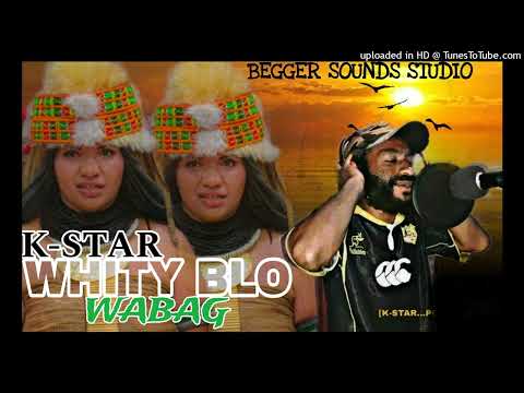 WHITY BLO WABAG (2025) - K-STAR (Begger Sounds Studio) #UGLEE_BEE