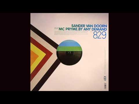 Sander Van Doorn - By Any Demand (Peter Gelderblom Mix) in HD