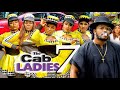 THE CAB LADIES SEASON 7 (DESTINY ETIKO) 2021 Recommended Latest Nigerian Nollywood Movie 1080p