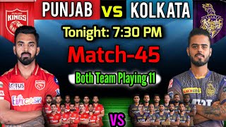 IPL 2021 in UAE | Match-45 Punjab vs Kolkata Match Playing 11 | PBKS vs KKR Match Playing XI