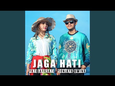 Jaga Hati (feat. Yati Larasati)
