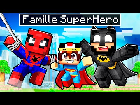 Adopté par une FAMILLE de SUPER HERO sur Minecraft !