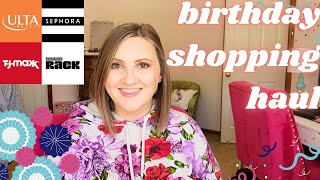 Birthday Shopping HAUL! Ulta, Sephora, Nordstrom Rack & MORE!