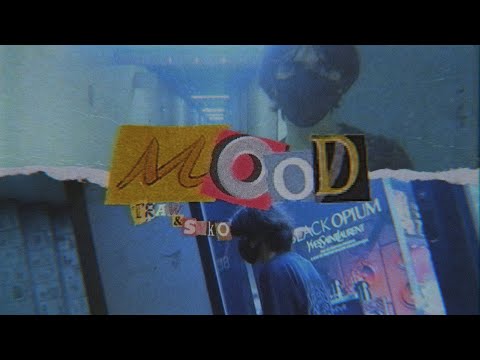 Mood - Traw x Syko (videoclip)