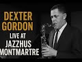 Dexter Gordon & Sahib Shihab – Live at Jazzhus Montmartre 1962