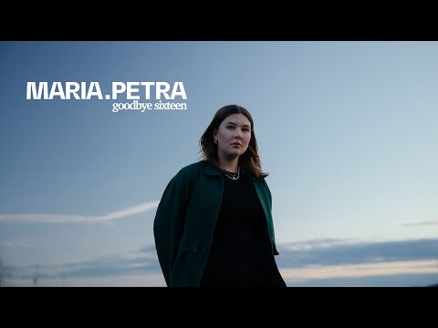Maria Petra - goodbye sixteen