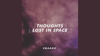 Thoughts Lost in Space