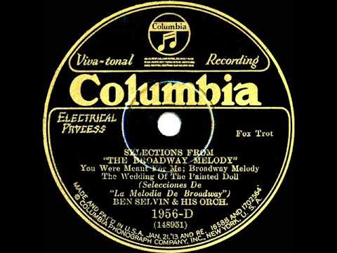 1929 Ben Selvin - Selections from “The Broadway Melody” (instrumental)