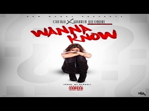 Warren Dieondre - Wanna Know ft. Cheikh, Oshea & Melle Morell