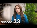 Vendetta - Episode 33 English Subtitled | Kan Cicekleri