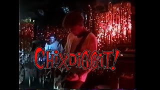 CHIXDIGGIT! - Live in Toronto, 1995, FULL SHOW! El Mocambo Tavern, June 3, 1995