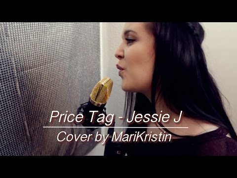 Price Tag - Jessie J I Cover by MariKristin