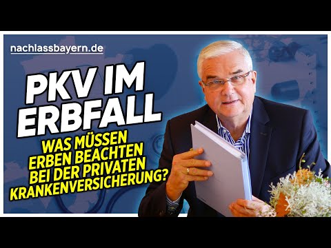 Private Krankenversicherung im Erbfall - wie sollen sich die Erben verhalten?