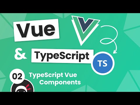 Vue 3 with TypeScript Tutorial 2 Vue Components using TypeScript