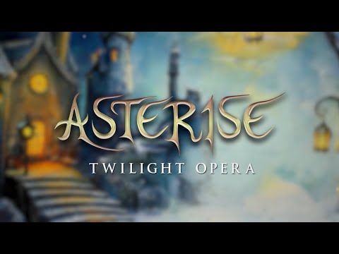 Asterise - Twilight Opera (Full EP)