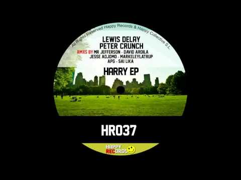 Lewis Delay, Peter Crunch - Harry (Mr Jefferson 'Scuff' Remix)