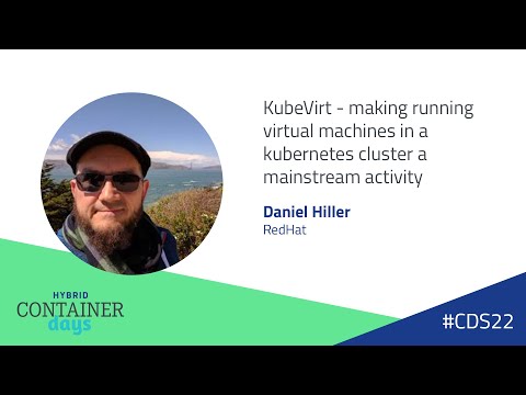 KubeVirt - making running virtual machines in a k8s cluster - Daniel Hiller, RedHat