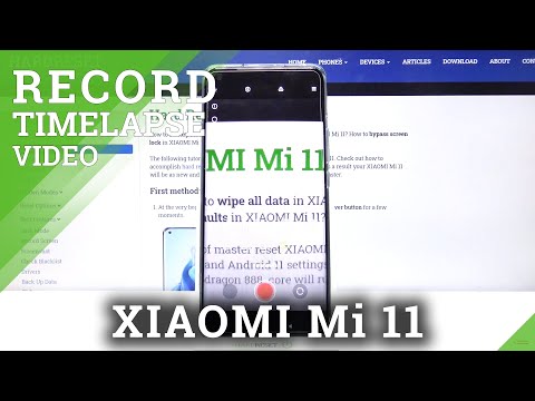 How to Record Time Lapse in XIAOMI Mi 11 – Make Slow Actions Faster