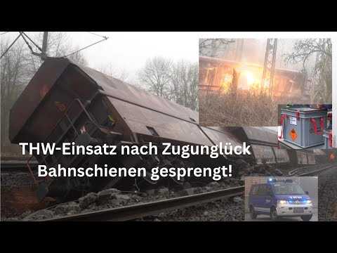 [THW-SPRENGUNG nach ZUGUNGLÜCK] THW sprengt Schienen nach Zugunglück in Elze (LK Hildesheim)