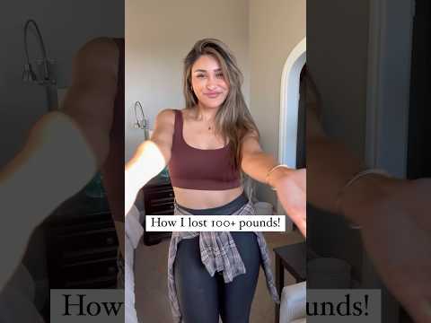 HOW I LOST 100+ POUNDS IN 1 YEAR!