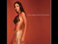 You've Been Wrong - Toni Braxton