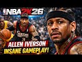 UNBELIEVABLE Allen Iverson Gameplay In NBA 2K26 Insane Realism