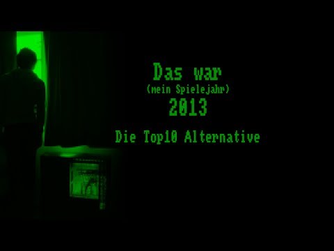 Das war (mein Spielejahr) 2013 - Die Top10 Alternative