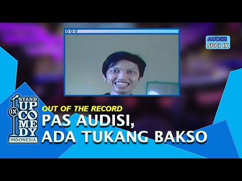 Peserta Audisi Ini Pakai Backsound Tukang Baso - AUDISI SUCI IX