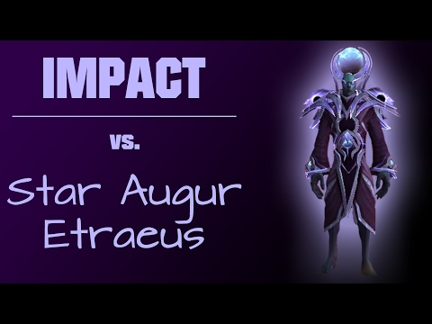 Impact vs STAR AUGUR ETRAEUS Mythic firstkill || Balance Druid || Nexxzz