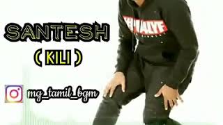 Download lagu Kili -santesh -status mp3