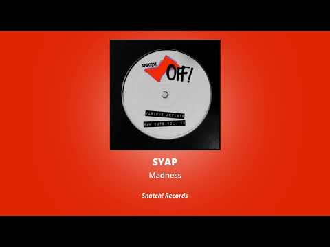 SYAP - Madness (Original Mix)