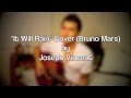 It Will Rain Cover (Bruno Mars)- Joseph Vincent ...