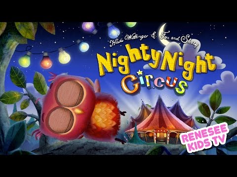 Lullaby Bedtime with Nighty Night Circus