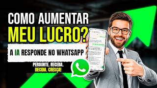 Como Aumentar o Lucro da Sua Empresa com IA no WhatsApp