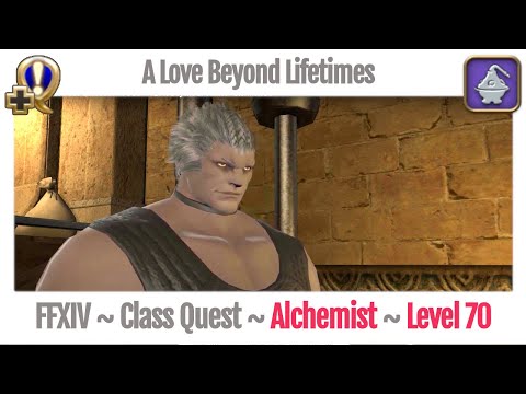 FFXIV Alchemist Class Quest Level 70 ~ Stormblood ~ A Love Beyond Lifetimes
