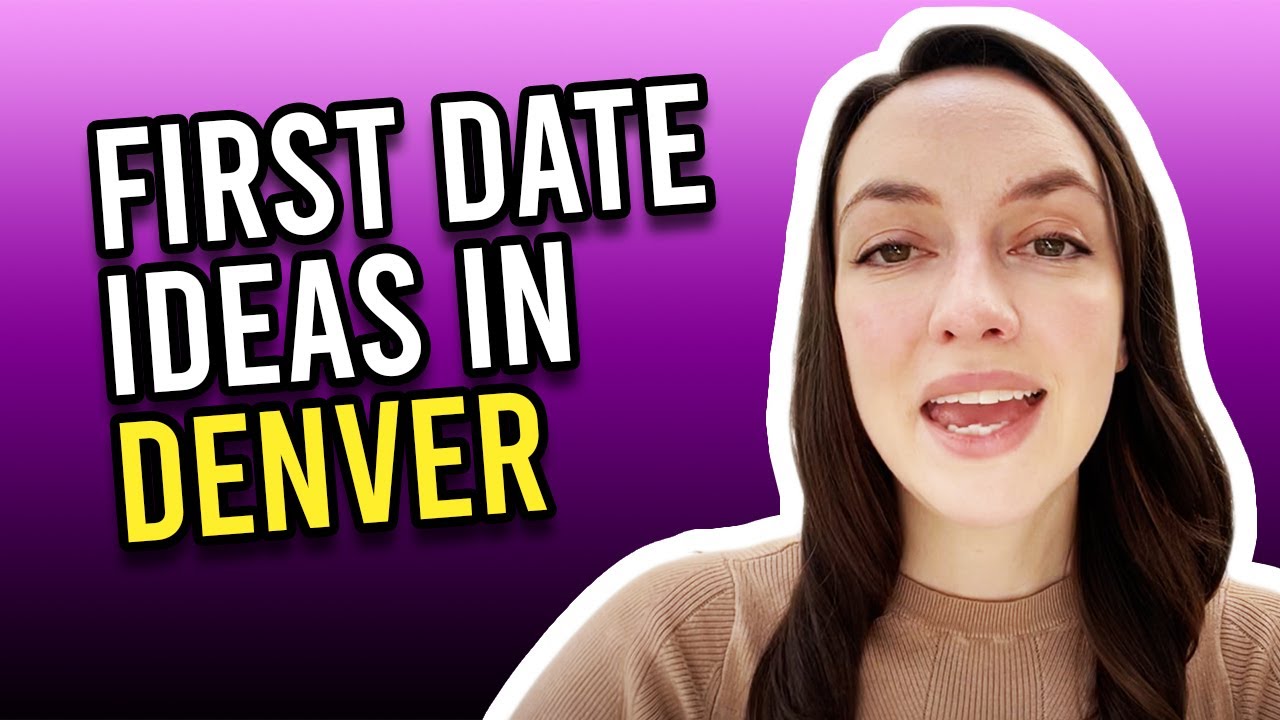 What to do on a first date in Denver? Tipseri