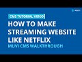 MUVI CMS Walkthrough- Detailed | Tutorial - How to Build Your Video Streaming Website like Netflix - MUVI Demo