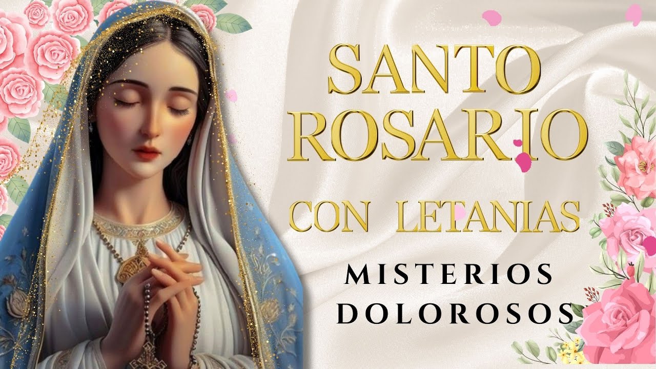 Santo Rosario Corto de hoy Martes 01 de Octubre🌷🌿Misterios Dolorosos🌷🕊️Letanías a Virgen María☀️❤️