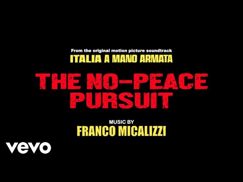 Franco Micalizzi - The No-Peace Pursuit (High Quality Audio)