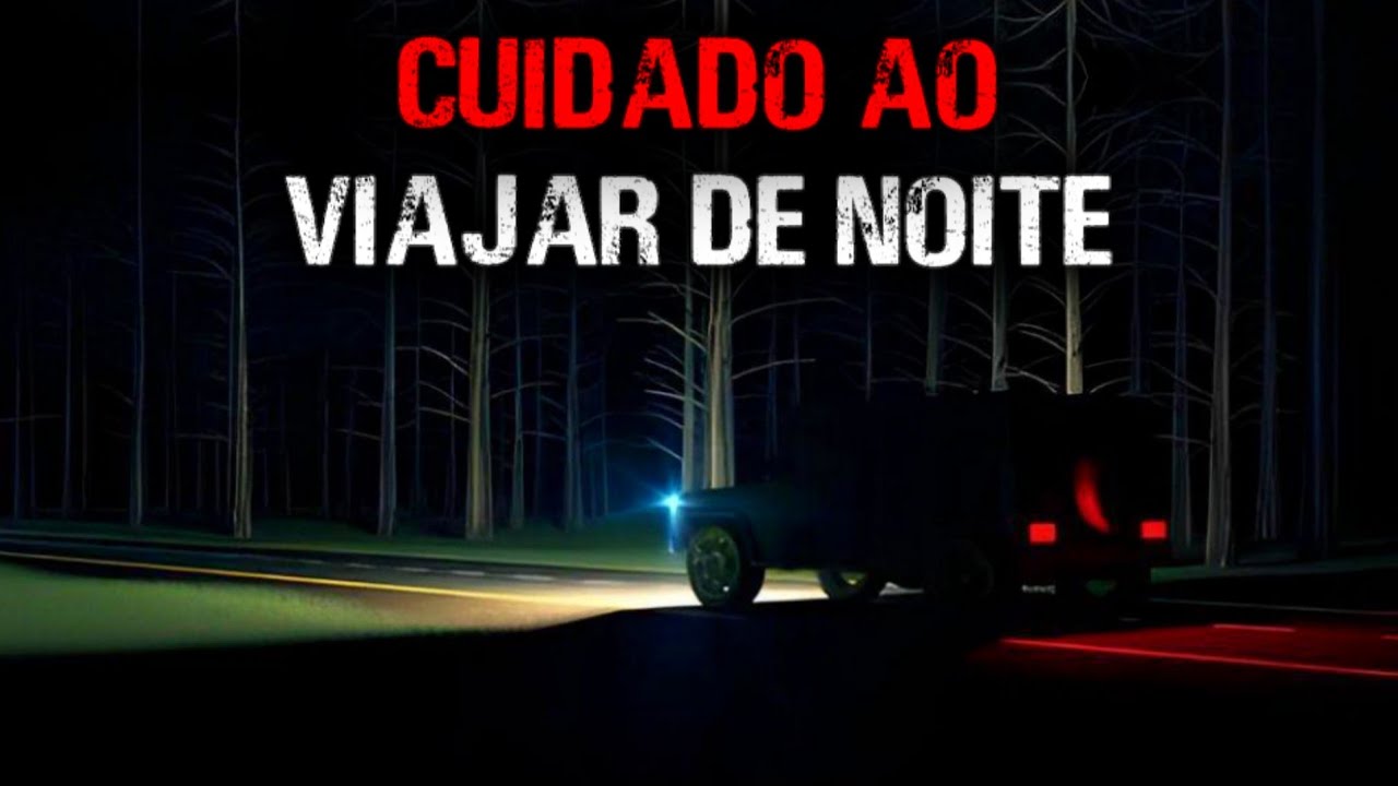 HISTÓRIAS DE TERROR - RELATOS DE MOTORISTAS