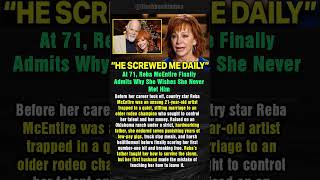 At 71, Reba McEntire Finally Admits Why She Wishes She Never Met Him #shorts