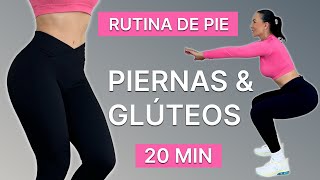 PIERNAS TONIFICADAS Y GLÚTEOS GRANDES | RUTINA DE PIE 20 minutos | 9 ejercicios sin equipo en casa