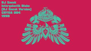 DJ Sneak - Intergalactik Disko (DJ Sneak Version)