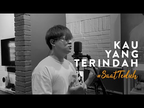 #SaatTeduh - Kau Yang Terindah (Yeshua Abraham)