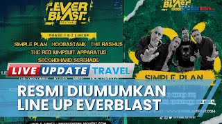 Resmi Umumkan Line Up, Simple Plan hingga Hoobastank Bakal Meriahkan Everblast Festival di Jakarta