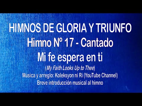 Himnos de Gloria Nº 17 - Mi fe espera en ti